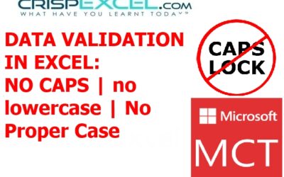 How to Allow Only UPPERCASE, lowercase Or Proper case Entries in Excel